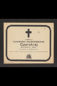 Za duszę ś. p. Ludwiki z Zaborskich Czerskiej zmarłej 25 Września 1871 r. - odbędzie się żałobne nabożeństwo we Czwartek t. j. 12 Października b. r. [...]