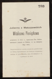 Julianna z Matuszewskich Witalisowa Pieniążkowa urodzona w 1822 r. […] zmarła w Dobry, d. 19 sierpnia 1897 roku […]