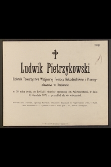 Ludwik Pietrzykowski […] w dniu 18 Grudnia 1878 r. przeniósł się do wieczności […]