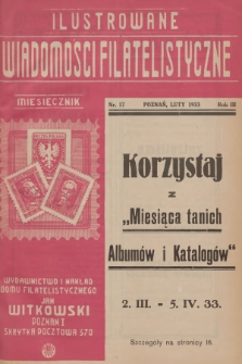 Ilustrowane Wiadomości Filatelistyczne : miesięcznik poświęcony sprawom filatelistyki. R.3, 1933, nr 17