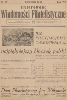 Ilustrowane Wiadomości Filatelistyczne : miesięcznik poświęcony sprawom filatelistyki. R.8, 1938, nr 79