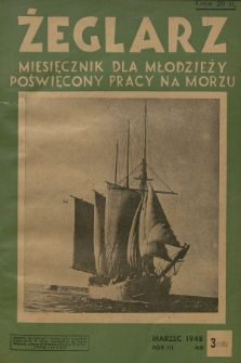 Żeglarz : miesięcznik dla młodzieży poświęcony pracy na morzu. R.3, 1948, nr 3(18)
