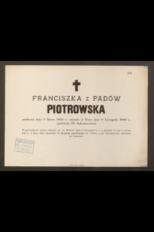 Franciszka z Padów Piotrowska urodzona dnia 9 Marca 1803 r., zasnęła w Panu dnia 6 Listopada 1886 r. […]