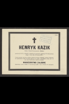 Henryk Kazik Stolarz, Członek Stowarzyszenia „Nadzieja”, przeżywszy lat 35 [...] zasnął w Panu dnia 26 Stycznia 1890 r.