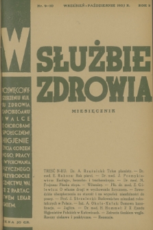 W Służbie Zdrowia : miesięcznik poświęcony szerzeniu kultu zdrowia, zapobieganiu i walce z chorobami społecznemi, higjenie życia codziennego, pracy i wychowania fizycznego, przyrodolecznictwu, walce z partactwem lekarskiem. R.2, 1935, nr  9-10