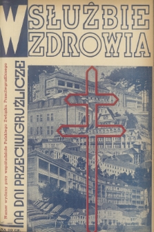 W Służbie Zdrowia : numer wydany przy współudziale Polskiego Związku Przeciwgruźliczego na Dni Przeciwgruźlicze. R.2, 1935, nr  11