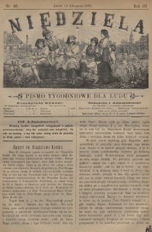Niedziela : pismo tygodniowe dla ludu. 1886, nr 46