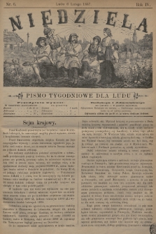 Niedziela : pismo tygodniowe dla ludu. 1887, nr 6
