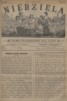 Niedziela : pismo tygodniowe dla ludu. 1887, nr 32