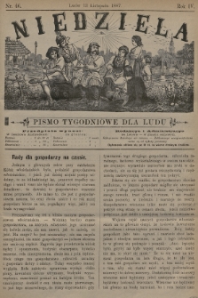 Niedziela : pismo tygodniowe dla ludu. 1887, nr 46