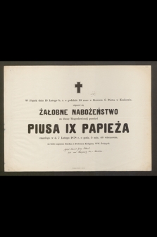 W Piątek dnia 15 Lutego b. r. o godzinie 10 rano w Kościele Ś. Piotra w Krakwie odprawi się nabożeństwo żałobne […]