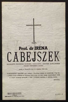 Ś.p. Prof. de Irena Cabejszek długoletni pracownik naukowy [...] zmarła w Warszawie dnia 12 września 1972 roku [...]