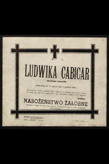 Ś.p. Ludwika Cabicar emerytowana nauczycielka [...] zmarła dnia 9 grudnia 1960 r. [...]