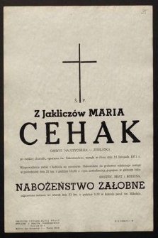 Ś. p. Z Jakliczów Maria Cehak emeryt. nauczycielka - jubilatka [...] zasnęła w Panu dnia 16 listopada 1971 r. [...]