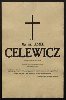 Ś. p. Mgr inż. Leszek Celewicz [...] zginął śmiercią tragiczną dnia 28 lipca 1984 roku [...]