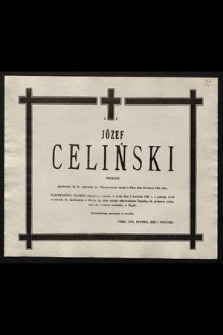 Ś.p. Józef Celiński pedagog [...] zasnął w Panu dnia 22 marca 1991 roku [...]