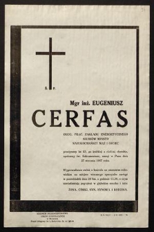 Ś.p. Mgr inż. Eugeniusz Cerfas dług. prac. Zakładu Energetycznego Kraków Miasto [...] zasnął w Panu dnia 27 stycznia 1967 roku [...]