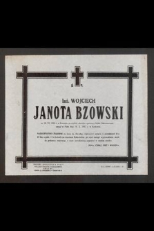 Ś. P. Wojciech Janota Bzowski ur. 20.VI. 1908 w Dretomie [...] zasnął w Panu dnia 19.X.1967 r. w Krakowie [...]