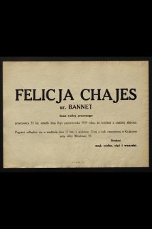 Felicja Chajes ur. Bannet żona radcy prawnego [...] zmarła dnia 8-go października 1959 roku [...]