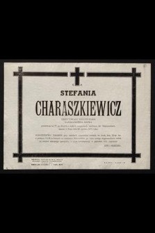 Ś.p. Stefania Charaszkiewicz emerytowana nauczycielka [...] zasnęła w Panu dnia 20 czerwca 1971 roku [...]