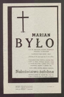 Ś. P. Marian Było [...] przeżywszy lat 49, zmarł nagle dnia 13. III. 1972 r. [...]