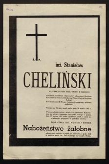 Ś. p. inż. Stanisław Cheliński [...] wieloletni pracownik „Biprostalu” [...] zmarł nagle dnia 20 marca 1987 r. [...]