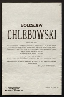 Bolesław Chlebowski mistrz malarski [...] zmarł nagle dnia 1 października 1970 roku [...]