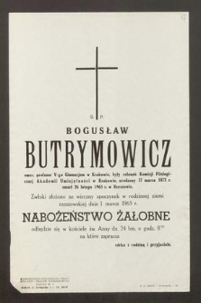 Ś. P. Bogusław Butrymowicz [...] urodzony 17 marca 1972 r., zmarł 26 lutego 1965 r. w Rzeszowie [...]