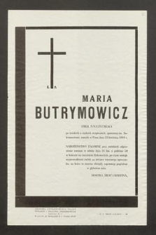 Maria Butrymowicz, emer. nauczycielka [...] zasnęła w Panu dnia 23 kwietnia 1969 r. [...]