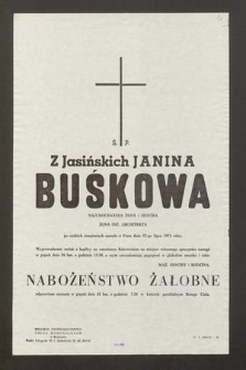 Ś. P. Z Jasińskich Janina Buśkowa [...] zasnęła w Panu dnia 23-go lipca 1974 roku [...]