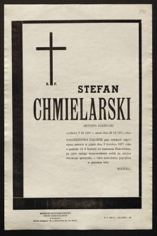 Ś.p. Stefan Chmielarski artysta rzeźbiarz urodzony 6 IX 1897 r. zmarł dnia 29 III 1971 roku [...]