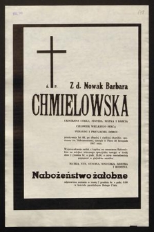Ś.p. Z d. Nowak Barbara Chmielowska [...] pedagog [...] zasnęła w Panu dnia 26 listopada 1987 roku [...]