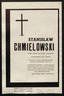 Ś.p. Stanisław Chmielowski emeryt. sędzia sądu wojew. w Krakowie [...] zmarł tragicznie w dniu 11 października 1973 roku [...]