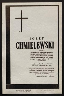 Ś.p. Józef Chmielowski mjr W.P. Uczestnik bitwy pod Lenino [...] zmarł nagle dnia 12-go listopada 1963 roku [...]