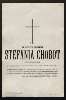 Ś.p. Ze Stopczyńskich Stefania Chobot wdowa po profesorze [...] zasnęła w Panu 11 września 1966 r. […]