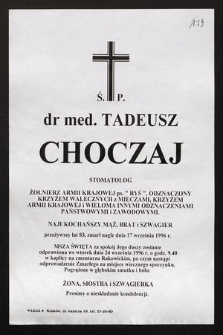 Śp. dr med. Tadeusz Choczaj stomatolog [...] zmarł nagle dnia 17 września 1996 r. […]