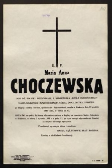 Ś.p. Maria Anna Choczewska mgr. inż. rolnik i dziennikarz, b. redaktorka „Hasła Ogrodniczego” [...] zmarła w Krakowie dnia 27 grudnia 1980 roku [...]