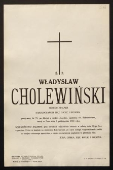 Ś.p. Władysław Cholewiński artysta malarz [...] zasnął w Panu dnia 9 października 1968 r. [...]