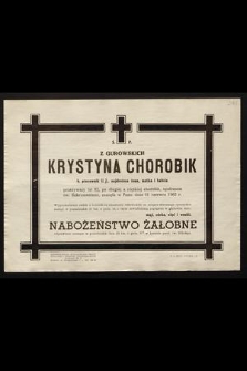 Ś.p. z Gurowskich Krystyna Chorobik b. pracownik U.J. [...] zasnęła w Panu 21 czerwca 1962 r. [...]