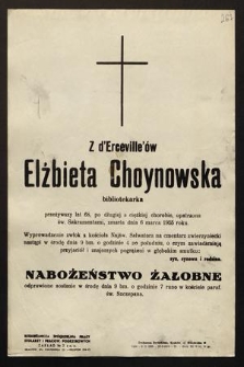 Z d'Erceville'ów Elżbieta Choynowska bibliotekarka [...] zmarła dnia 6 marca 1955 roku [...]