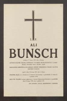 Ś. P. Ali Bunsch urodzony 17 lutego 1925 roku w Bielsku [...] zmarł dnia 16 lutego 1985 roku w Gdyni [...]