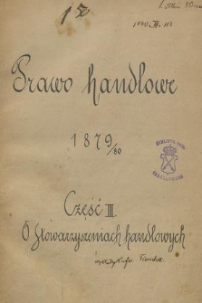 Prawo handlowe 1879/80. Cz. 3, O stowarzyszeniach handlowych