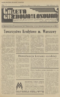 Gazeta Giełdowa i Losowań : tygodnik finansowo-giełdowy i gospodarczy. 1934, nr 7