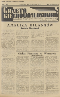 Gazeta Giełdowa i Losowań : tygodnik finansowo-giełdowy i gospodarczy. 1934, nr 16