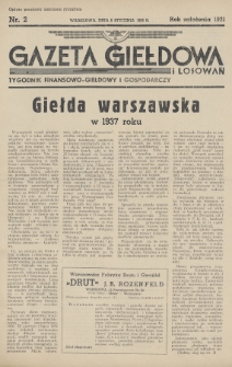 Gazeta Giełdowa i Losowań : tygodnik finansowo-giełdowy i gospodarczy. 1938, nr 2