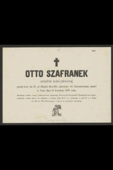 Otto Szafranek : urzędnik kolei północnej [...] zmarł w Panu dnia 18 kwietnia 1888 roku