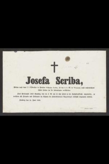 Josefa Scriba [...] ist den 3. d. M. in Wiszenka [...] im 70. Lebensjahre verschieden [...]