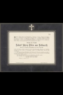 Robert Schren Edlen von Redlwerth Advocat in Laibach [...] am 8. November [...] im 56. Lebensjahre [...] ruhig ind sanft verschieden ist [...]