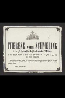 Therese von Schmeling [...] in ihrem 52. Lebensjahre am 3. Juni l. J. selig im Herrn entschlafen [...]