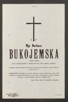 Ś. P. Barbara Bukojemska z domu Albert [...] zmarła dnia 4 lutego 1980 roku, przeżywszy lat 55 [...]